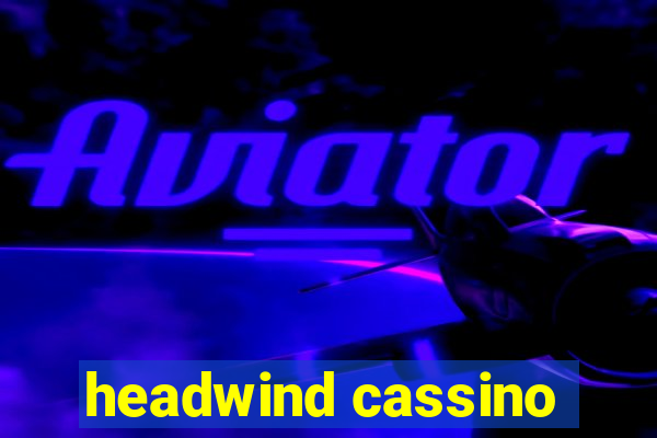 headwind cassino